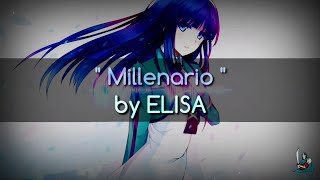 Millenario by ELISA | Mahouka Koukou no Rettousei Ending ED | Lyrics