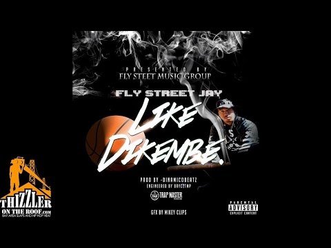 Fly Street Jay - Like Dikembe [Prod. DinamicoBeatz] [Thizzler.com]