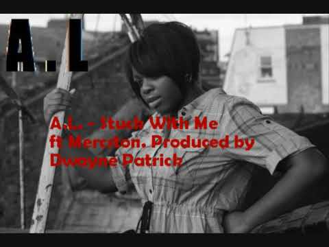 A. L Bennet (ft. Mercston) - Stuck With Me (Produced by Dwayne Patrick)‏