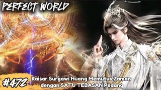 Download lagu END.....Heavenly Emperor Huang Severs the Ages with ONE SWORD | Perfect World Episode 472 mp3 Download lagu END.....Heavenly Emperor Huang Severs the Ages with ONE SWORD | Perfect World Episode 472 mp3