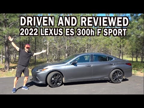 Driven and Reviewed: 2022 Lexus ES 300h F-Sport on Everyman Driver