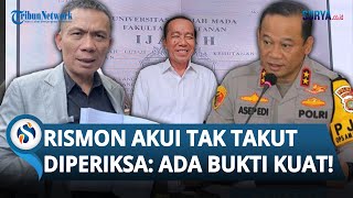 GAK ADA TAKUTNYA! Rismon Siap Diperiksa hingga Klaim Punya BUKTI Tak Edit Ijazah Jokowi