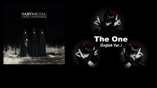 BABYMETAL - The One (English Ver.)  [Lyrics]