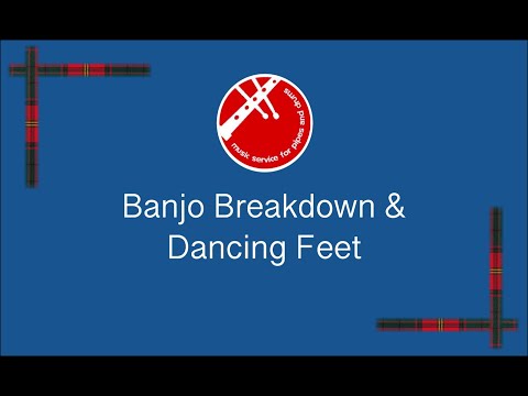 Banjo Breakdown and Dancing Feet