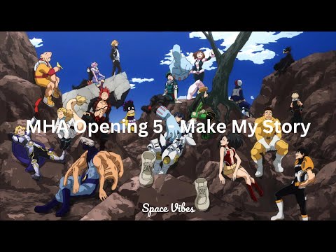 Boku no Hero Academia Season 3 OP 2 - Make My Story (Lyrics) Lenny Code Fiction