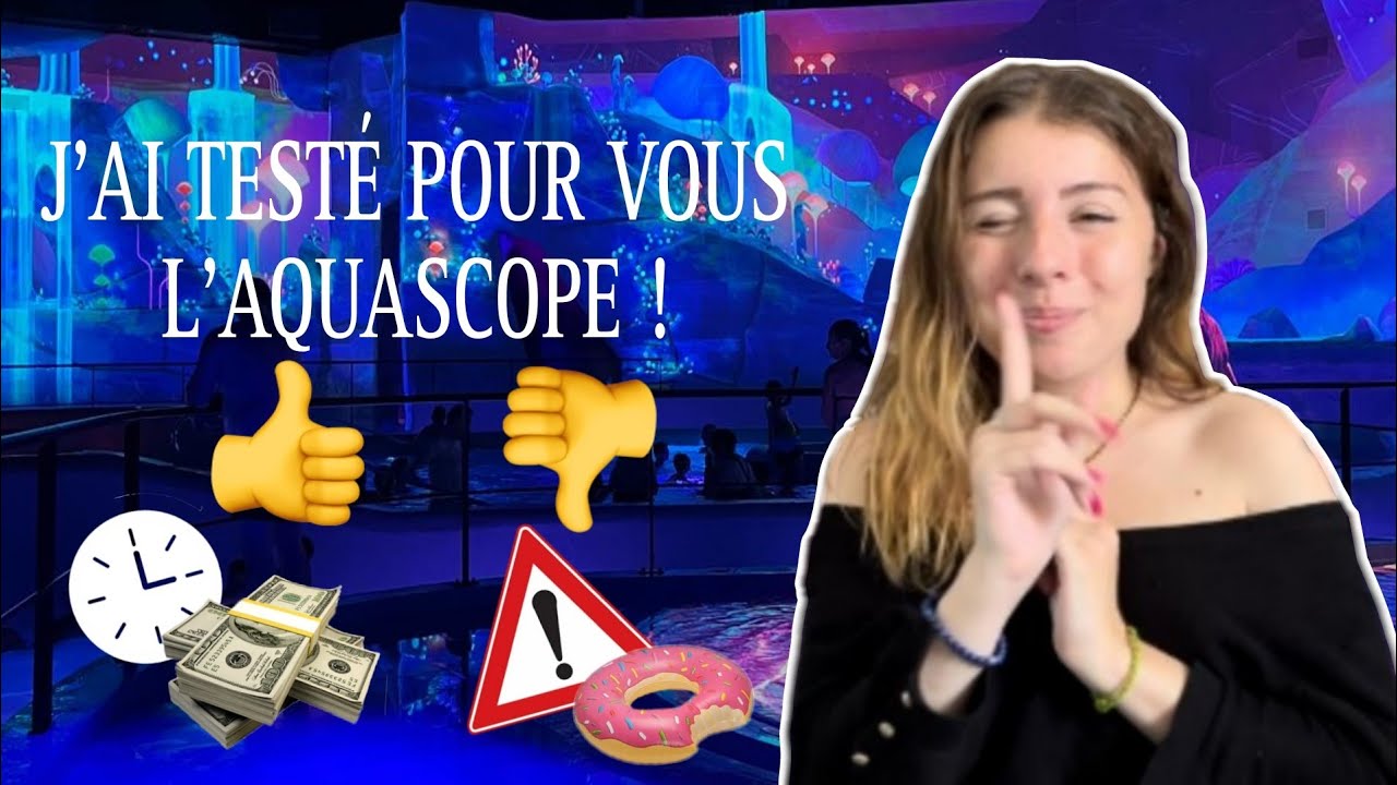 J'AI TESTÉ POUR VOUS L'AQUASCOPE ! (Prix, organisation, toboggans..)
