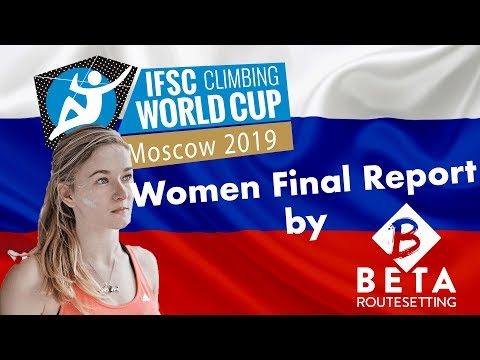IFSC Climbing World Cup Moscow 2019 - Women Bouldering Finals Report & Analysis