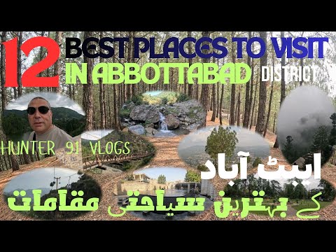 Places to Visit | Best | Abbottabad | Hunter 91