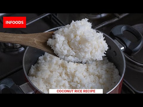 Coconut Rice Recipe | How to Cook Coconut Rice | Simple Rice Recipe | Infoods