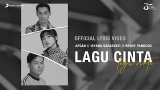 Afgan, Isyana Sarasvati, Rendy Pandugo - Lagu Cinta | Official Video Lirik