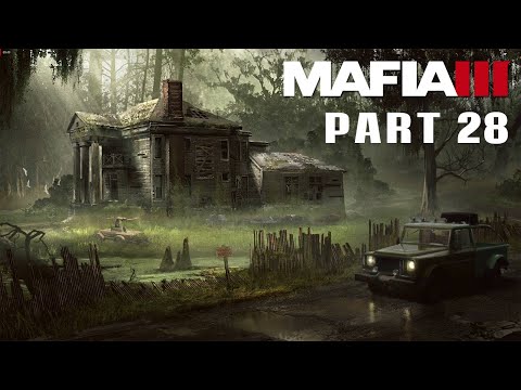 MAFIA 3 Gameplay Part 28 | Who we Shootin'?