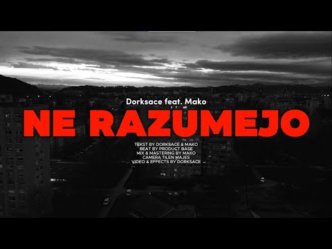 Dorksace ft. Mako - NE RAZUMEJO (Official Video)