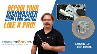 How to Replace Samsung Dishwasher Door Lock Switch DD81-02132A