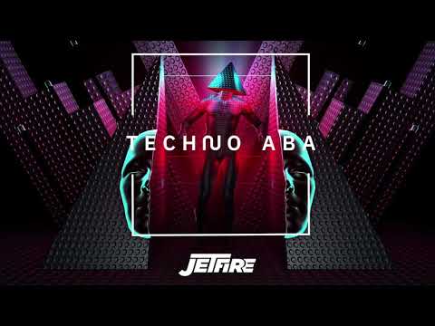 JETFIRE - Techno Aba (feat. Itay Kalderon)