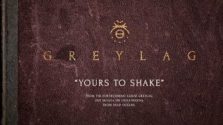 Greylag "Yours To Shake" (Official Audio)