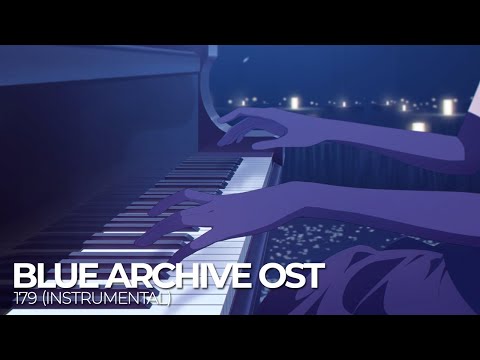 ブルーアーカイブ Blue Archive OST 179. 夢路の花 (Instrumental)