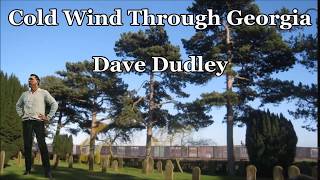 Cold Wind Through Georgia Dave Dudley with Lyrics