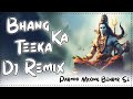 Bhang Ka Theka DJ Song 2025 Bhole Baba Viral Mix Rao Dj Behror DJ Ajay Aurangabad
