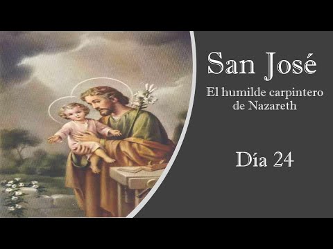 El humilde carpintero de Nazareth   DÍA 24