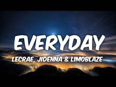 Everyday - Lecrae, Jidenna & Limoblaze