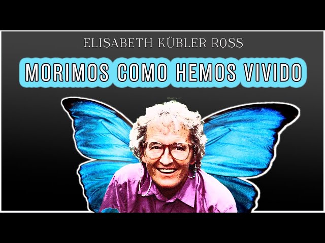 Vídeo relacionado con Preguntas y respuestas sobre la muerte y el morir (Biblioteca Elisabeth Kübler-Ross)