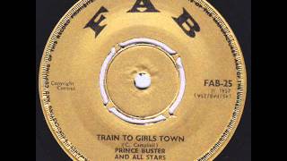 Prince Buster & The Allstars - Train To Girls Town & The Pyramids - Train Tour To Rainbow City