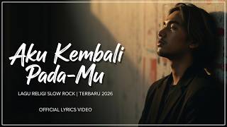 Download lagu Aku Kembali Pada-Mu π Lagu Religi Slow Rock Menyentuh | Doa Pertobatan Terbaru 2026 mp3 Download lagu Aku Kembali Pada-Mu π Lagu Religi Slow Rock Menyentuh | Doa Pertobatan Terbaru 2026 mp3