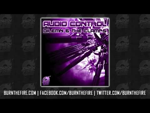 Dilemn & The Clamps - Audio Control