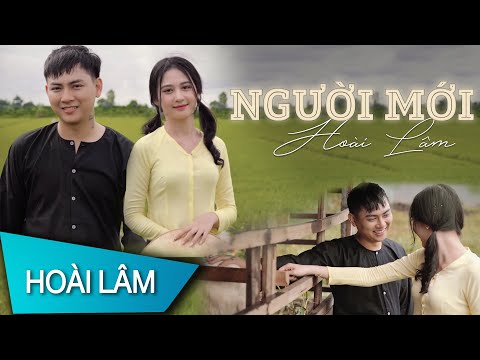 Người mới - Hoài Lâm