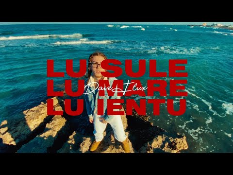 Dave Flux - Lu Sule Lu Mare Lu Ientu (Official Music Video)