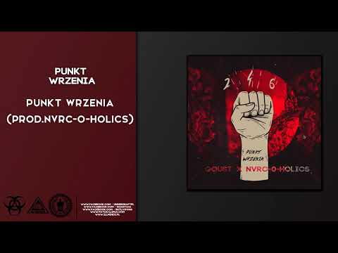 Goust - Punkt Wrzenia (prod. NVRC-O-HOLICS)