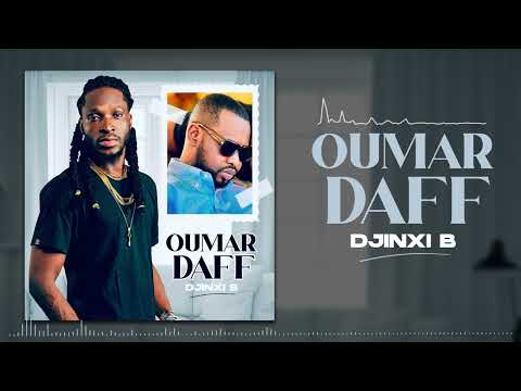 DJINXI B - OUMAR DAFF (Audio Officiel)
