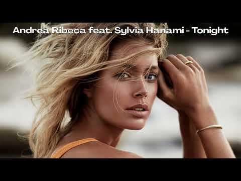 Andrea Ribeca feat. Sylvia Hanami - Tonight (Extended Mix)