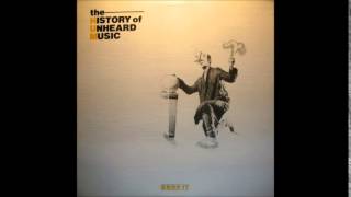 The History of Unheard Music - No, No, No, No, No!