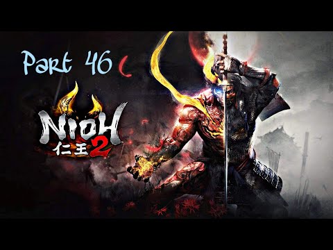 Nioh 2 - Gameplay Walkthrough Part 46 - Shadow Chapter & A Way Out (A) (PS4)