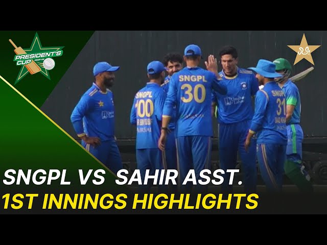 1st Innings Highlights | SNGPL vs Sahir Asst. | President’s Cup Grade I 2025-26 | PCB | M2V13