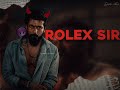 ROLEX SIR SaranEdits Sir Rolex Efx Whatsapp Status AlightMotion Subscribe