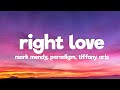 Mark Mendy & Paradigm - Right Love ft. Tiffany Aris (Lyrics)