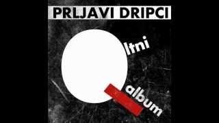 Prljavi Dripci - Qltni Album