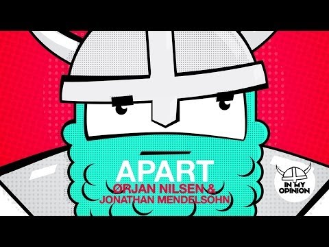 Orjan Nilsen & Jonathan Mendelsohn - Apart (Mike Shiver Remix)