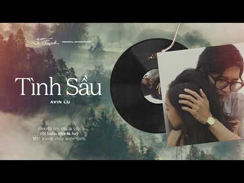 Tình Sầu (OST Em Và Trịnh) - AVIN LU (Official Lyrics Video)