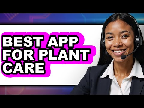 Best App for Plant Care (NEW 2025)