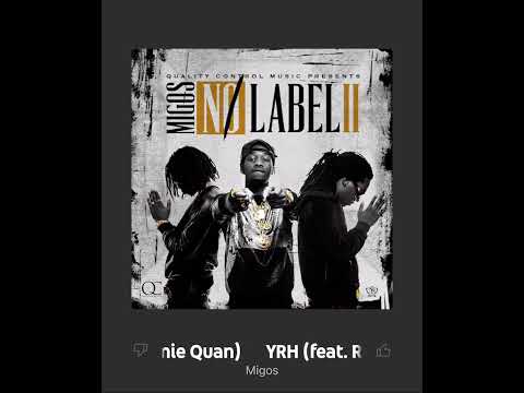 “YRH”- Migos x Rich Homie Quan.