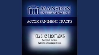 Holy Ghost, Do It Again (Vocal Demonstration)