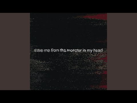 Video thumbnail for save me from the monster in my head