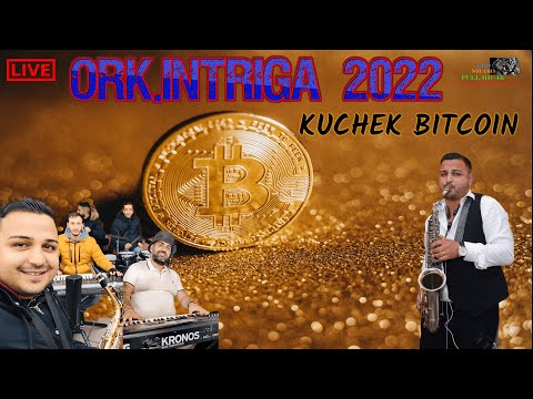 Ork.Intriga 2022 🎷 Kuchek Bitcoin 🎷 🎶 New 2022 🎶 ♫ █▬█ █ ▀█▀ ♫