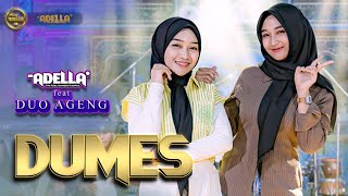 Download lagu DUMES - ADELLA Ft. Duo Ageng - OM ADELLA mp3 Download lagu DUMES - ADELLA Ft. Duo Ageng - OM ADELLA mp3
