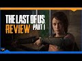 I recommend: The Last of Us - Part I (PS5 Remake Review)
