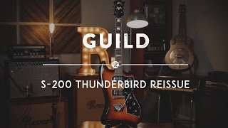 Guild S-200 T-Bird Reissue | Reverb Demo Video