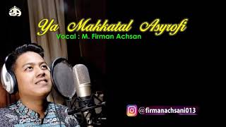 Download lagu Ya Makkatal Asyrofi - Offical Lyric - Ustadz M. Firman Achsani mp3
